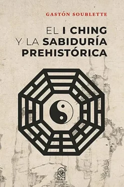 Liderazgo Y Empresa*Ediciones UC El I Ching y la sabiduría prehistórica