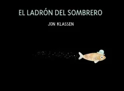 Álbum Ilustrado*Nubeocho El ladrón del sombrero