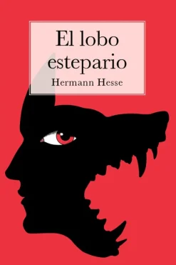 Literatura Clásica*Ediciones Americanas El lobo estepario