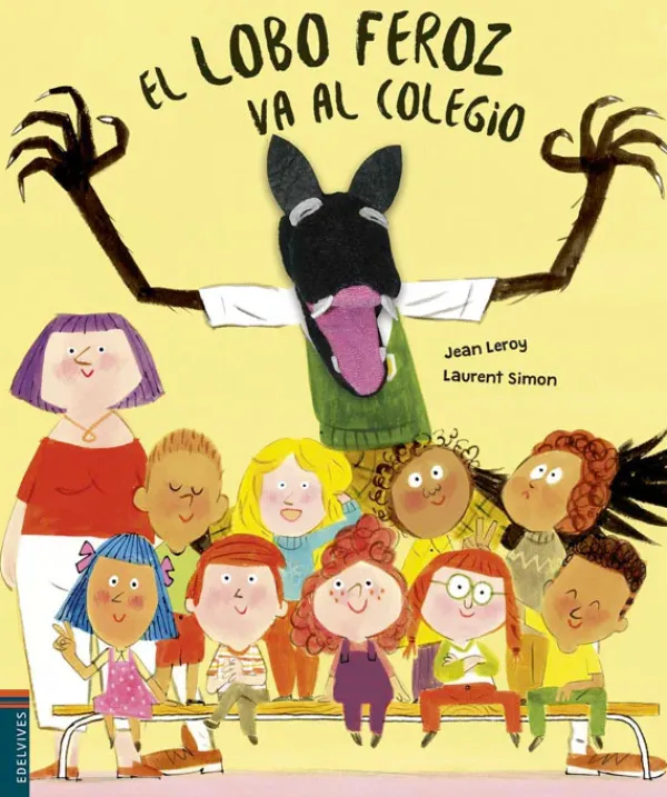 Primera Infancia*Edelvives El Lobo Feroz va al colegio