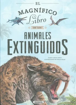 Animales Y Naturaleza*Susaeta El magnífico libro de los animales extinguidos