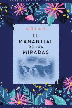Autoayuda*Obelisco El manantial de las miradas. El ciclo del jardín