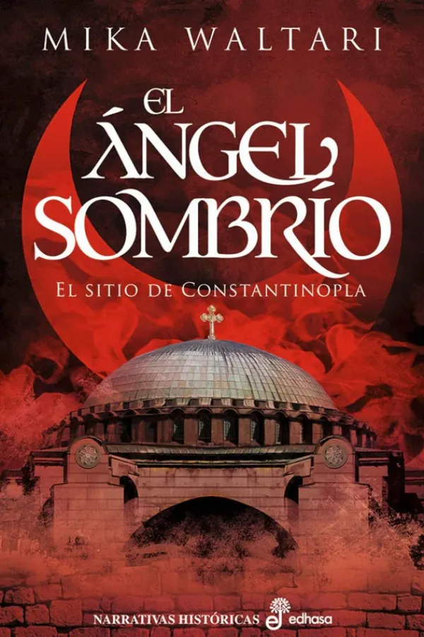 Novela Histórica*Edhasa El ángel sombrío