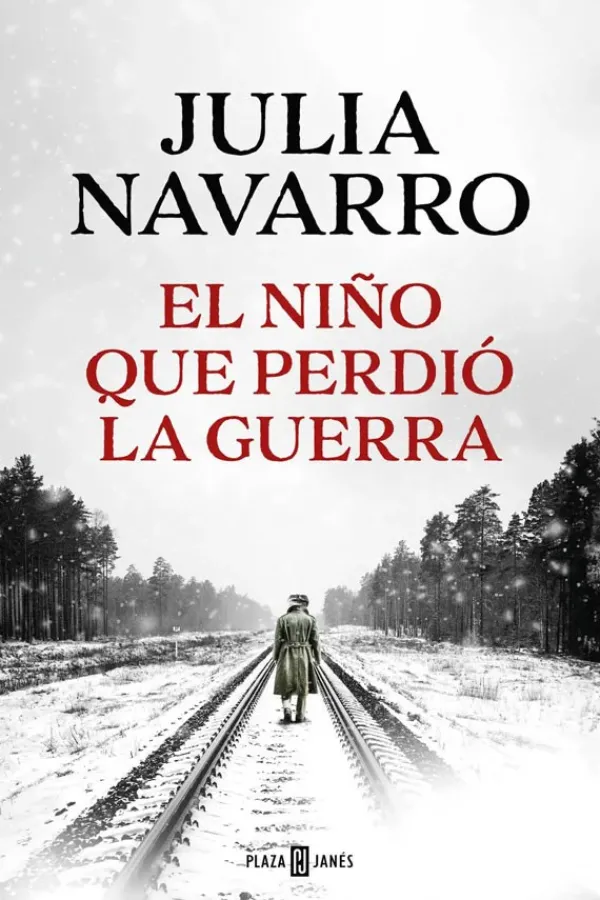 Novela Histórica*Plaza u0026 Janés El niño que perdió la guerra
