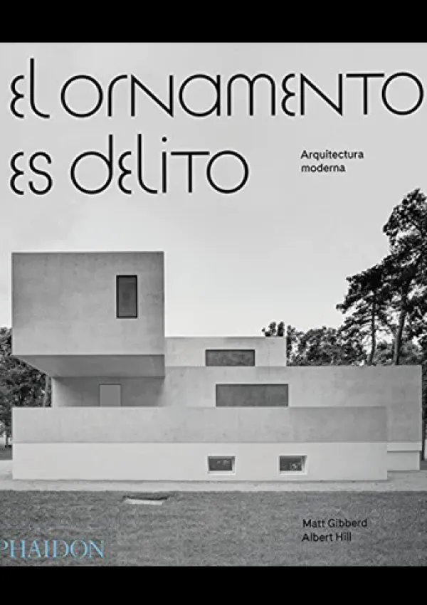 Casas Y Edificios*Phaidon El ornamento es delito