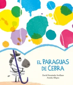 Álbum Ilustrado*Nubeocho El paraguas de cebra