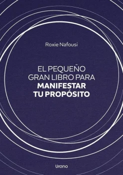 Autoayuda*Urano El pequeño gran libro para manifestar tu propósito
