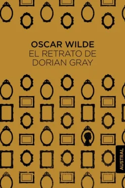 Literatura Clásica*Austral El retrato de Dorian Gray