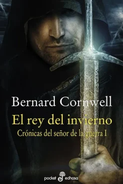 Novela Histórica*Edhasa El Rey del invierno (I). Crónicas del señor de la guerra