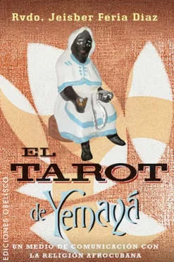 Esoterismo Y Mitología*Obelisco El tarot de Yemayá [Libros + cartas]