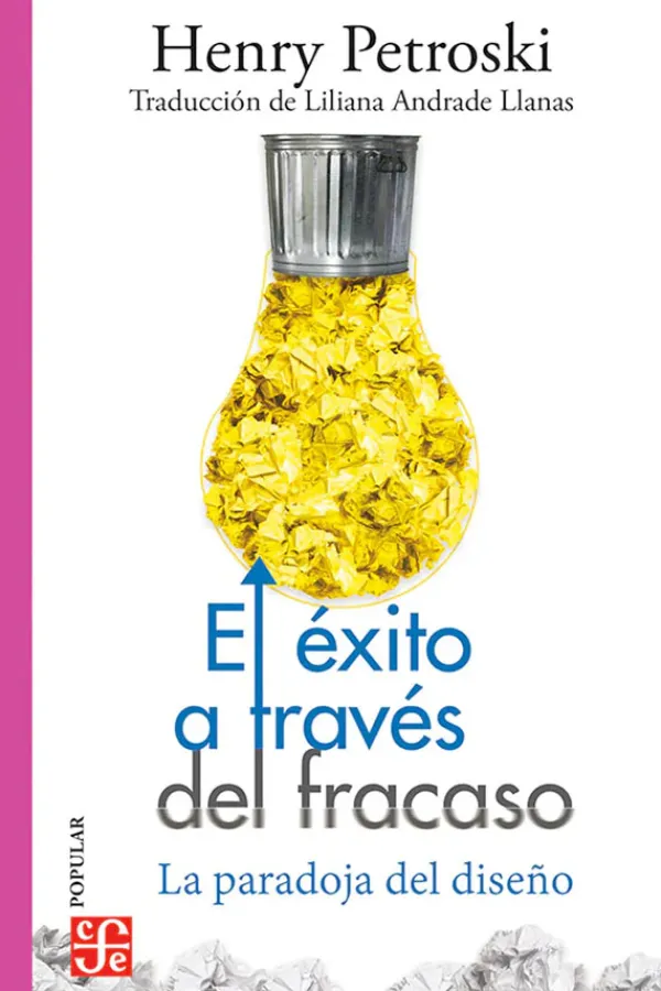Liderazgo Y Empresa*FCE El éxito a través del fracaso. La paradoja sel diseño