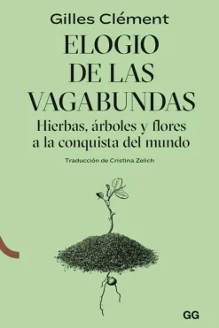 Arboles Y Plantas*Gustavo Gili Elogio de las vagabundas
