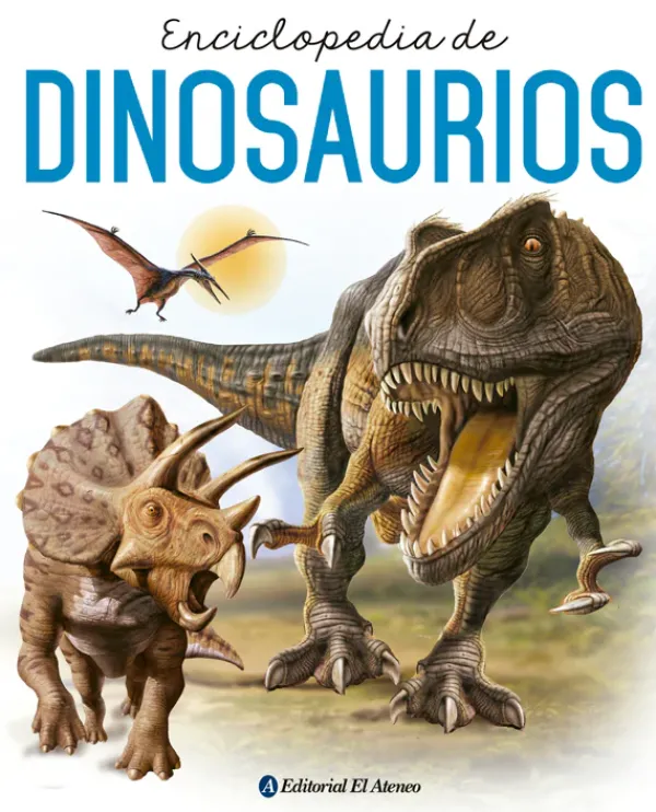 Animales Y Naturaleza*El Ateneo Enciclopedia de dinosaurios
