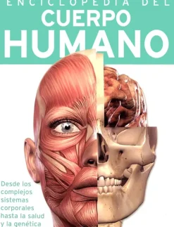 Cuerpo Y Mente*Silver Dolphin Enciclopedia del cuerpo humano