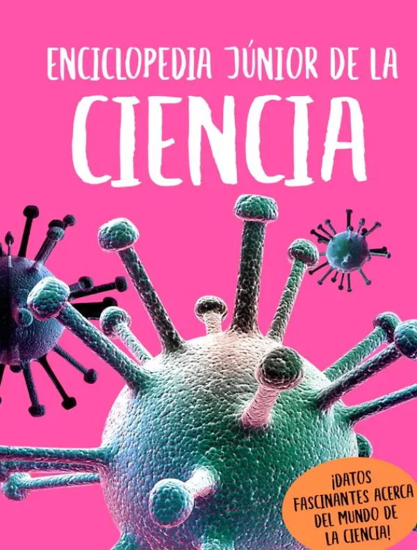 Ciencias*Silver Dolphin Enciclopedia junior de la ciencia