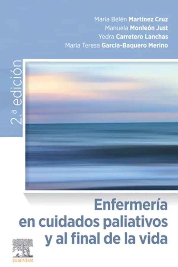 Ciencias De La Salud*Elsevier Enfermería en cuidados paliativos y al final de la vida 2ª Ed.