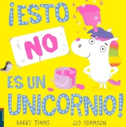 Álbum Ilustrado*Edelvives ¡Esto NO es un unicornio!