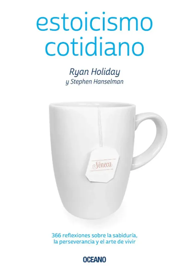 Liderazgo Y Empresa*Océano Estoicismo cotidiano
