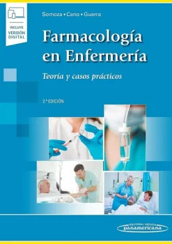 Ciencias De La Salud*Médica Panamericana Farmacología en enfermería. Teoría y casos prácticos 2ª Ed.