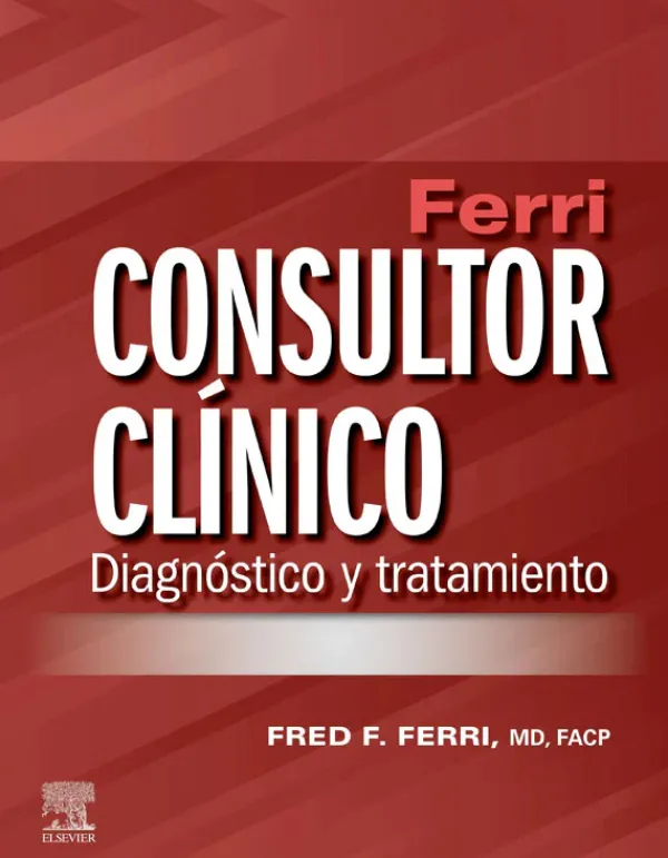 Ciencias De La Salud*Elsevier Ferri. Consultor clínico. Diagnostico y tratamiento