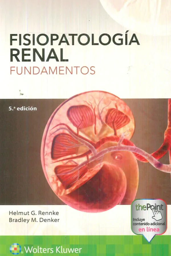 Ciencias De La Salud*Lippincott W u0026 W Fisiopatología renal. Fundamentos 5ª Ed.