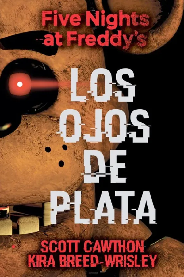 Novela Negra, Policial, Terror*Literatura Random House Five nights at Freddy s. los ojos de plata