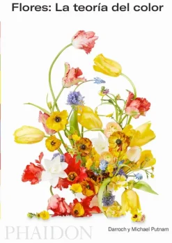 Arte*Phaidon Flores: La teoria del color