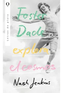 Literatura Contemporánea*Plata Foster Dade explora el cosmos