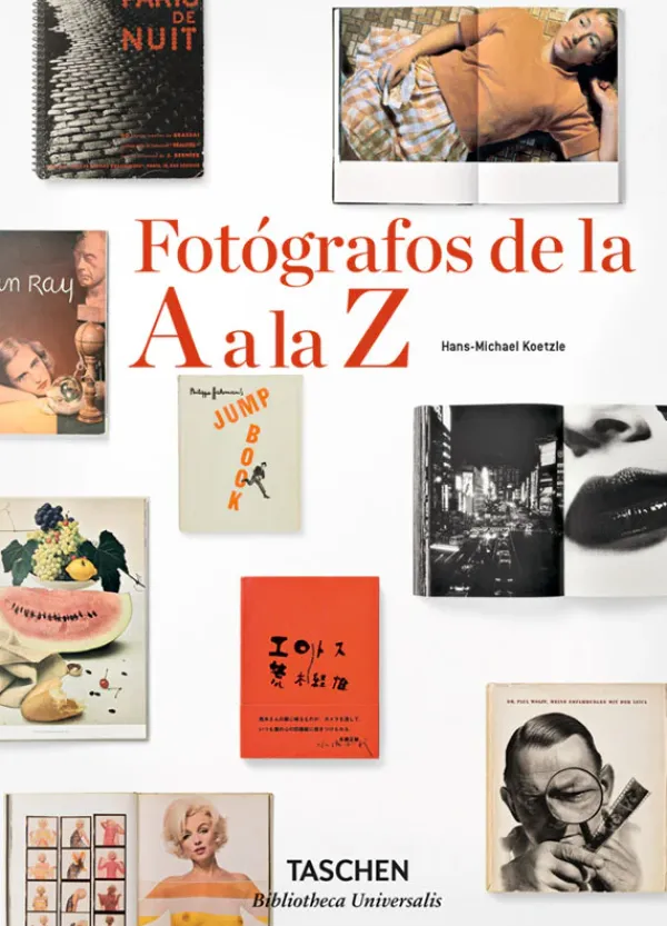 Fotografía*Taschen Fotógrafos de la A a la Z. Biblioteca Universal
