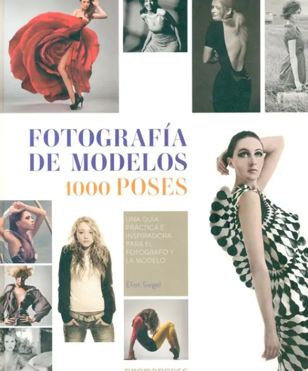 Fotografía*Promopress Fotografía de modelos: 1000 poses