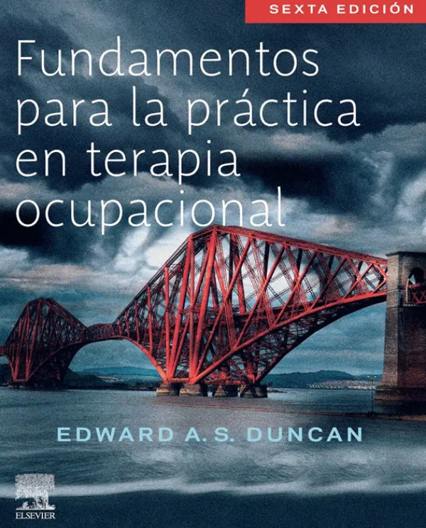 Ciencias De La Salud*Elsevier Fundamentos para la practica en terapia ocupacional 6ª Ed.