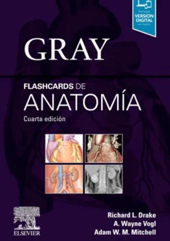 Ciencias De La Salud*Elsevier Gray. Flashcards de anatomía 4ª Ed.