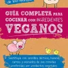 Dietas Especiales*Blume Guía completa para cocinar con ingredientes veganos