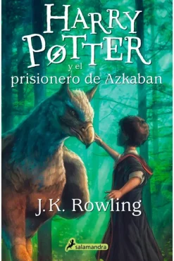 Novela Juvenil*Salamandra Infantil Juvenil Harry Potter y el prisionero de Azkaban