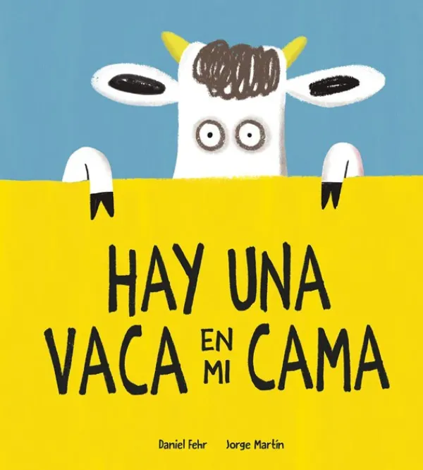 Álbum Ilustrado*Nubeocho Hay una vaca en mi cama