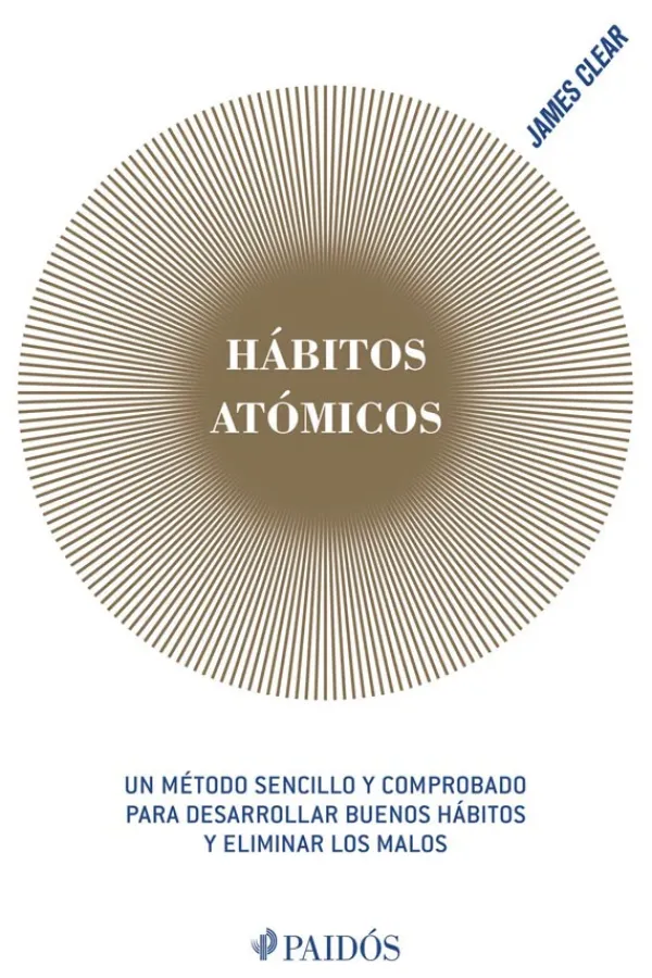 Autoayuda*Paidós Hábitos atómicos