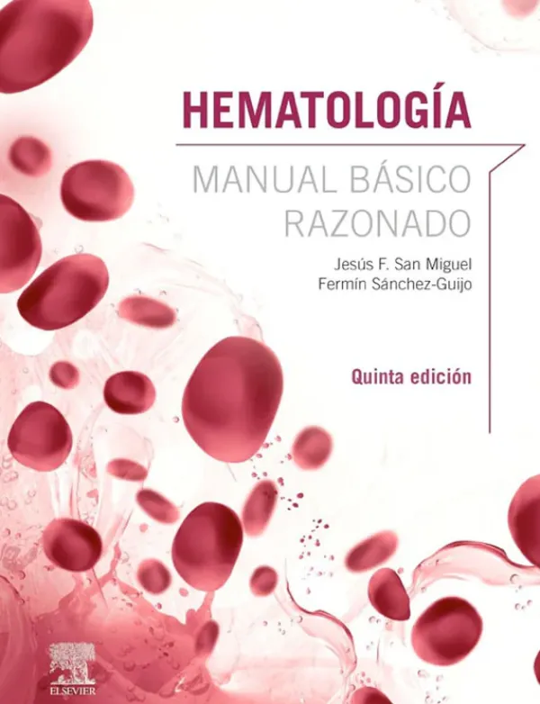Ciencias De La Salud*Elsevier Hematología. Manual básico razonado 5ª Ed.