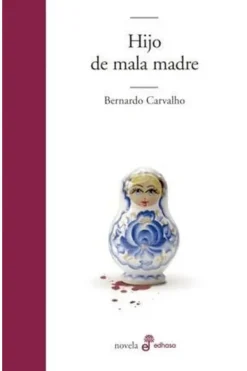 Novela Romántica*Edhasa Hijo de mala madre