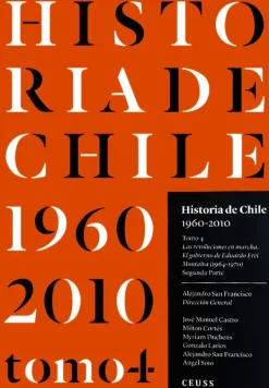 Historia*Ceuss Historia de Chile 1960-2010 [Tomo 4]