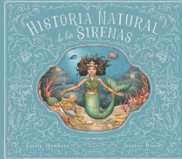 Álbum Ilustrado*Harperkids Historia Natural de las sirenas