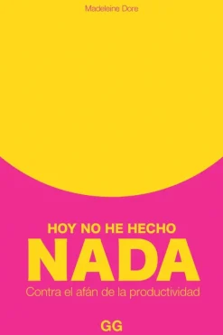 Autoayuda*Gustavo Gili Hoy no he hecho nada