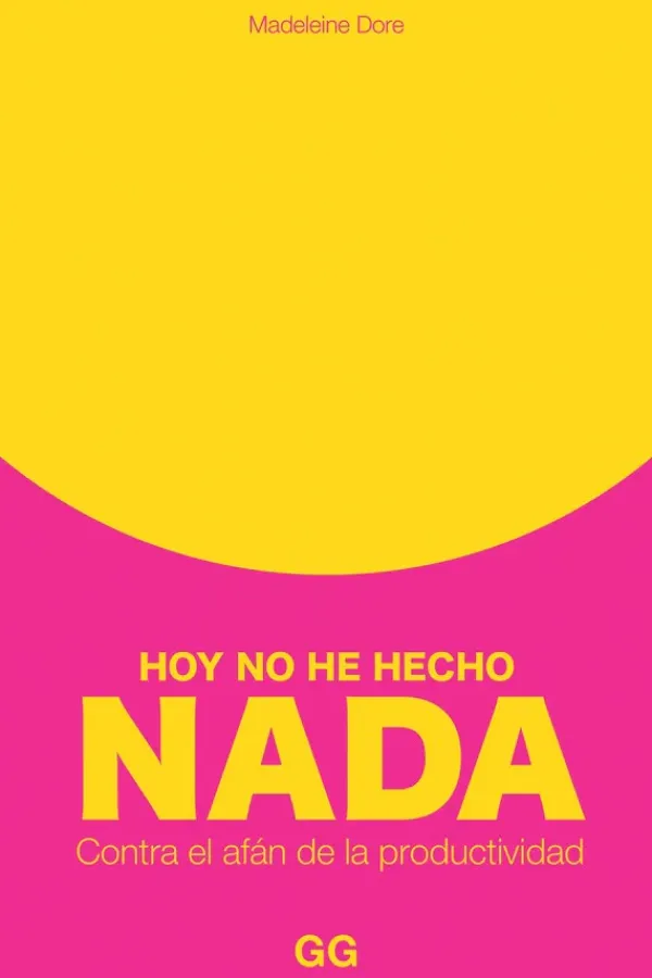 Autoayuda*Gustavo Gili Hoy no he hecho nada