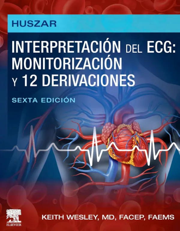 Ciencias De La Salud*Elsevier Interpretación del ECG monitorización y 12 derivaciones 6ª Ed.
