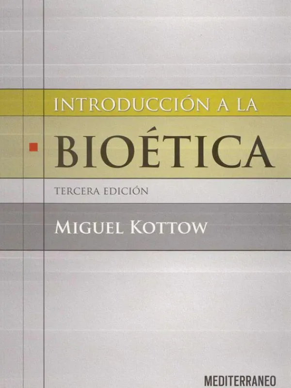 Ciencias De La Salud*Mediterráneo Introducción a la bioetica 3ª Ed.