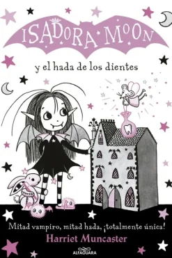 Comics Y Mangas*Alfaguara Infantil Juvenil Isadora Moon y el hada de los dientes