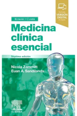 Ciencias De La Salud*Elsevier Kumar y Clark. Medicina clínica esencial 7ª Ed.