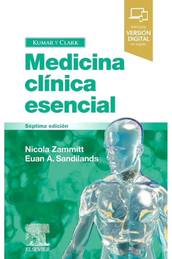 Ciencias De La Salud*Elsevier Kumar y Clark. Medicina clínica esencial 7ª Ed.