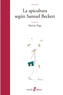 Literatura Contemporánea*Edhasa La apicultura según Samuel Beckett