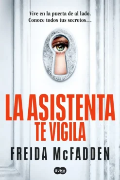 Novela Negra, Policial, Terror*Suma De Letras La asistente te vigila