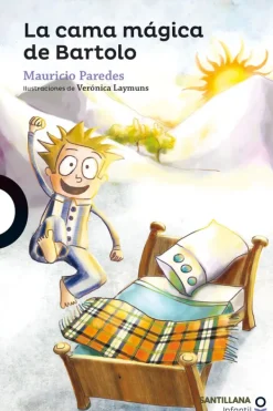 Mayor A 6 Años*Santillana Infantil La cama mágica de Bartolo